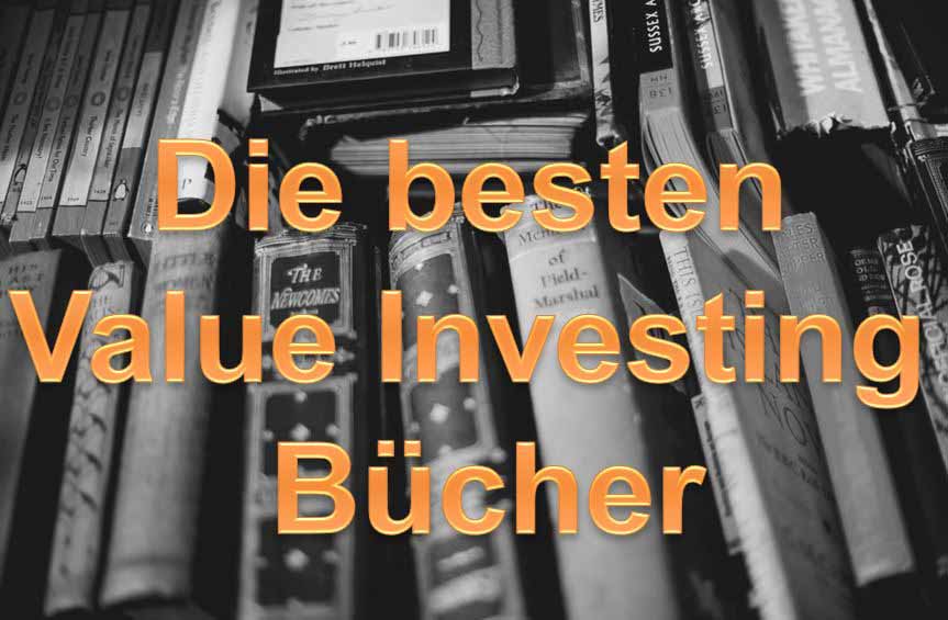 Die besten Value Investing Bücher in der Übersicht. Das große Nachschlagewerk für Value Investoren